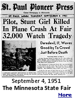 ''Thrill shows'' had long been a Grandstand staple at the State Fair. Acrobats, parachutists and other daredevils delighted capacity crowds for decades with their breathtaking feats. But they weren't without risk. Just four years before the crash that killed Ferris and Middleton, an aerial cyclist had plunged to his death during a Grandstand performance that had him pedaling along a narrow iron bar 100 feet off the ground. Air shows were especially popular with spectators. Less so with the Fair's neighbors